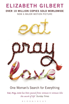 EAT PRAY LOVE