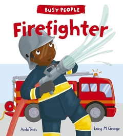 BUSY PEOPLE FIREFIGHTER