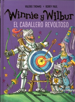Winnie y Wilbur, EL CABALLERO REVOLTOSO
