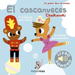 EL CASCANUECES MI PRIMER LIBRO DE SONIDOS