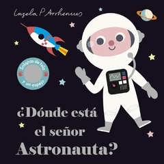 DÓNDE ESTÁ EL SEÑOR ASTRONAUTA