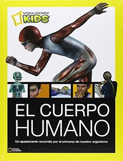 EL CUERPO HUMANO NATIONAL GEOGRAPHIC KIDS