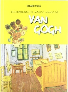 DESCUBRIENDO EL MÁGICO MUNDO DE VAN GOGH