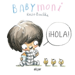 ¡HOLA! BABY MONI