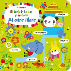 EL BEBÉ TOCA Y HABLA AL AIRE LIBRE