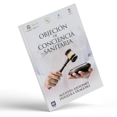 Objeción de Conciencia Sanitaria - Dr. Agustín Herrera Fragoso