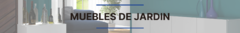 Banner de la categoría MUEBLES DE JARDIN