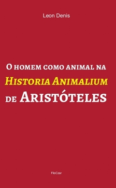 O homem como animal na História Animalium de Aristóteles