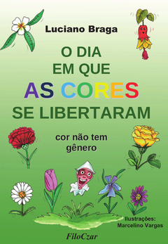 O dia em que as cores se libertaram: cor não tem gênero