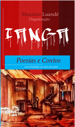 IANGA: Poesias e contos ancestrais na selva de pedra