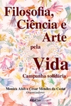 Filosofia, Ciência e Arte pela Vida - E-book - Grátis