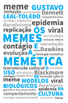 Os Memes E A Memetica, O Uso De Modelos Biologicos Na Cultura