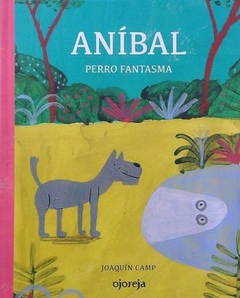 ANIBAL, PERRO FANTASMA