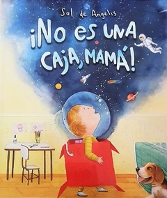 No es una caja, mamá!