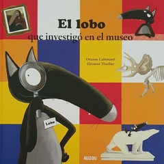 El lobo que investigó el museo