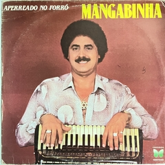 MANGABINHA - APERREADO NO FORRÓ, 1981