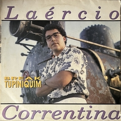 LAERCIO CORRENTINA - BREAK TUPINIQUIM - 1991