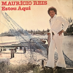 Maurício Reis* - Estou Aqui, 1981