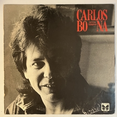 CARLOS BONA - NOVOS TEMPOS - 1988 - comprar online