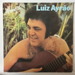 AMIGOS - LUIZ AYRÃO - 1979 - comprar online