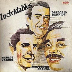 Gregorio Barrios, Bienvenido Granda, Carlos Gardel - Inolvidables, 1986