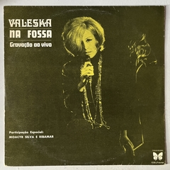 VALESCA NA FOSSA - GRAVAÇÃO AO VIVO - 1971 - comprar online