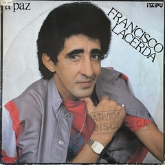 FRANCISCO LACERDA - A PAZ - 1986