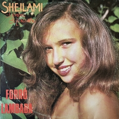 SHEILAMI - MENINA MARAVILHA - FORRO LAMBADA, 19??