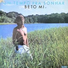 BETO MI - UM TEMPO PRA SONHAR - 1989