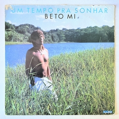 BETO MI - UM TEMPO PRA SONHAR - 1989 - comprar online