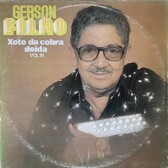 Gerson Filho - Xote Da Cobra Doida - Vol. 16, 1982