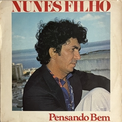 NUNES FILHO - PENSANDO BEM - 1985