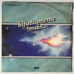 INFINITIVAMENTE MAIS... RESTAURAÇÃO III , 1989 - comprar online