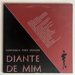 DIANTE DE MIM - CAMPANHIA PARA CRESCER - 1989