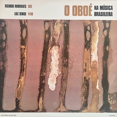 O OBOÉ NA MÚSICA BRASILEIRA - RICARDO RODRIGUES - LUIZ SENISE - 1987