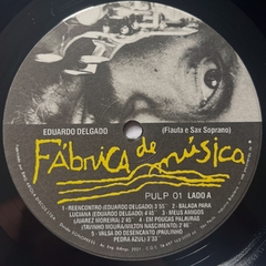 Eduardo Delgado ‎– Fábrica De Música - 1992 - BANANEIRA DISCOS - DISCO DE VINIL E CDS- FRETE GRÁTIS PARA TODO O BRASIL 