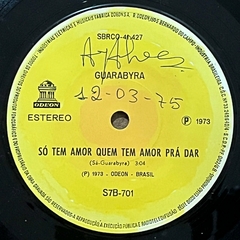 7/EP - GUARABYRA - SÓ TEM ESSE AMOR PARA DÁ/ PASSARO/ 1973 - comprar online