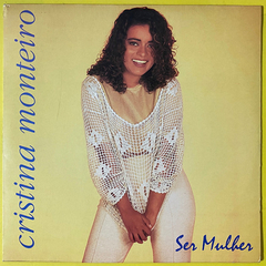 Cristina Monteiro, Ser Mulher. 1994 - Lp/vinil