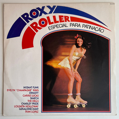 Roxy Roller - Especial Para Patinação - 1980 - (lp Vg+) C.b9