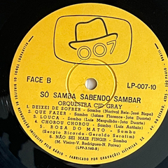 Só Samba Sabendo Sambar - Orquestra Cid Gray - Vg - BANANEIRA DISCOS - DISCO DE VINIL E CDS- FRETE GRÁTIS PARA TODO O BRASIL 