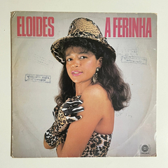 Eloídes A Ferinha - 1989 ( Disco Vg+)