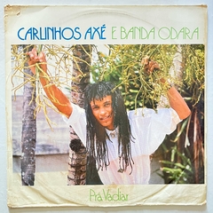 CARLINHOS AXÉ E BANDA ODARA, 1989