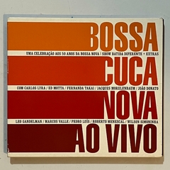 CD/ BOSSACUCANOVA AO VIVO ( UMA CELEBRAÇÃO AOS 50 ANOS DA BOSSA NOVA) , 2008