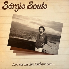 Sérgio Souto - Tudo Que Me Faz Lembrar Você, 1983