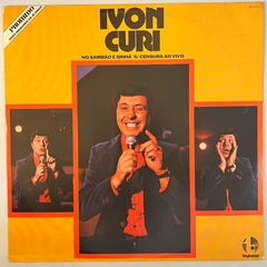 IVON CURI - NO SAMBA E SINHÁ S/ CENSURA AO VIVO , 1979 - comprar online