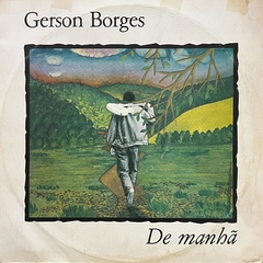 GERSON BORGES, DE MANHÃ, 1991