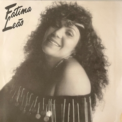 FATIMA LEÃO, 1992 - BANANEIRA DISCOS - DISCO DE VINIL E CDS- FRETE GRÁTIS PARA TODO O BRASIL 