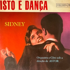 ISTO É DANÇA, SIDNEY