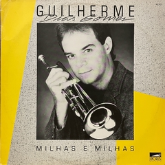 Guilherme Dias Gomes - Milhas E Milhas, 1989