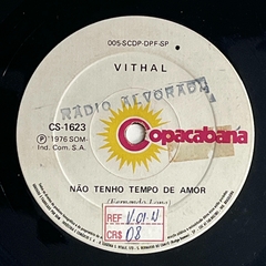 VITHAL - VILA ROSARIO/ NÃO TENHO TEMPO DE AMOR - 1976